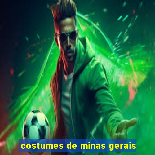 costumes de minas gerais